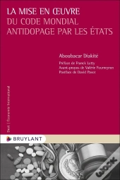 La Mise En Oeuvre Du Code Mondial Antidopage Par Les États