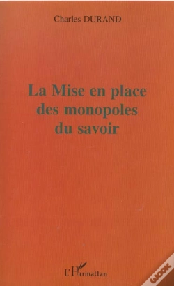 Capa do artigo La Mise En Place Des Monopoles Du Savoir