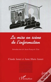 La Mise En Scène De L'Information