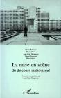 La Mise En Scène Du Discours Audiovisuel - Preview