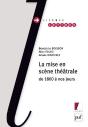 La Mise En Scène Théâtrale De 1800 À Nos Jours - Preview