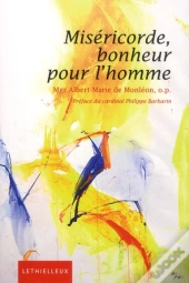 La Misericorde, Bonheur Pour L'Homme