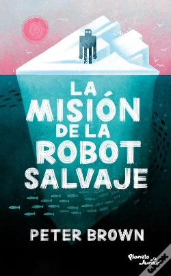 Capa do artigo La Misión De La Robot Salvaje