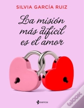 La Misión Más Difícil Es El Amor