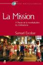 La Mission ; À L'Heure De La Mondialisation Du Christianisme - Preview
