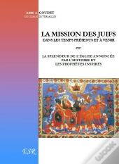 La Mission Des Juifs Dans Les Temps Présents Et À Venir