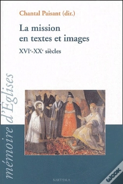 Capa do artigo La Mission En Textes Et Images ; Xvi-Xx Siècles