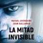 La Mitad Invisible - Preview