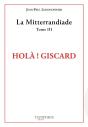 La Mitterrandiade Tome 3 : Hola Giscard ! - Preview