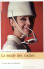 La Mode Des Sixties ; L'Entrée Dans La Modernité - Preview