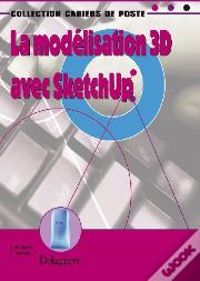 La Modélisation 3d Avec Sketchup