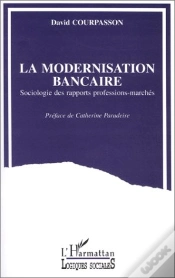Capa do artigo La Modernisation Bancaire ; Sociologie Des Rapports Professions-Marchés