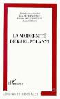 La Modernite De Karl Polanyi - Preview