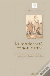 La Modernité Et Son Autre