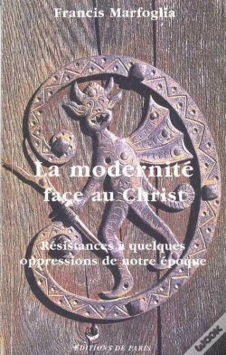 Capa do artigo La Modernité Face Au Christ ; Résistances À Quelques Oppressions De Notre Époque