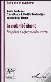 Capa do artigo La Modernite Rituelle ; Rites Politiques Et Religieux Des Societes Modernes