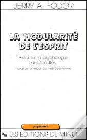 La Modularité De L'Esprit ; Essai Sur La Psychologie Des Facultés