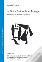 La Moira Enchantee au Portugal