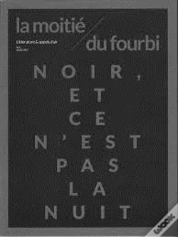 Capa do artigo La Moitie Du Fourbi N 5 Noir, Et Ce N'Est Pas La Nuit - Mars 2017