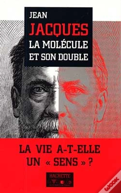 Capa do artigo La Molecule Et Son Double ; La Vie A-T-Elle Un Sens ?