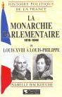 La Monarchie Parlementaire, 1815-1848 : De Louis Xviii À Louis-Philippe - Preview