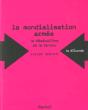 La Mondialisation Armée : Le Déséquilibre De La Terreur - Preview