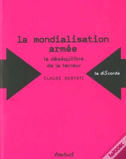 Capa do artigo La Mondialisation Armée : Le Déséquilibre De La Terreur