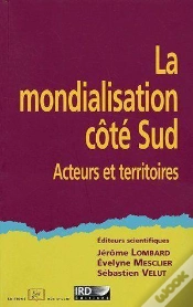 Capa do artigo La Mondialisation Côté Sud ; Acteurs Et Territoires