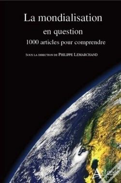 Capa do artigo La Mondialisation De A À Z ; 1000 Articles Pour Comprendre
