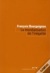La Mondialisation De L'Inégalité