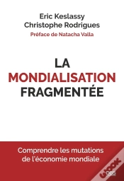 Capa do artigo La Mondialisation Fragmentée : Comprendre Les Mutations De L