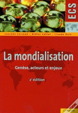 Capa do artigo La Mondialisation ; Genèse, Acteurs Et Enjeux (2e Édition)