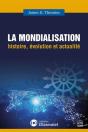 La Mondialisation : Histoire, Évolution Et Actualité - Preview