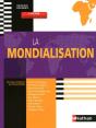 La Mondialisation ; Prepa Hec 1ère Année (Édition 2010) - Preview