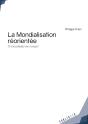 La Mondialisation Réorientée ; Et La Localisation En Rempart - Preview