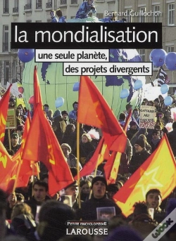 Capa do artigo La Mondialisation ; Une Seule Planète, Des Projets Divergents (3e Édition)