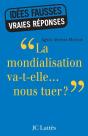 La Mondialisation Va-T-Elle... Nous Tuer ? - Preview