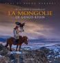 La Mongolie De Gengis Khan : De La Sibérie À Samarkand - Preview