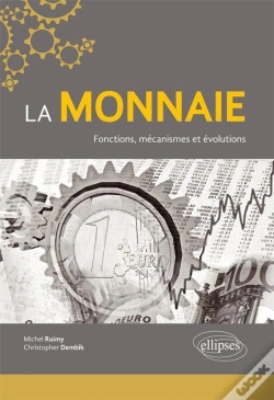 Capa do artigo La Monnaie ; Fonctions, Mécanismes Et Évolutions