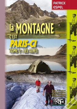 Capa do artigo La Montagne C'Est Paris-Ci T.2 ; Les Alpes