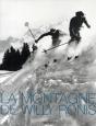 La Montagne De Willy Ronis - Preview