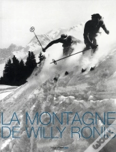 La Montagne De Willy Ronis