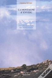 La Montagne D'Enveig ; Une Estive Pyrénéenne Dans La Longue Durée