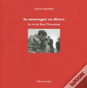 Capa do artigo La Montagne En Direct ; La Vie De René Demaison