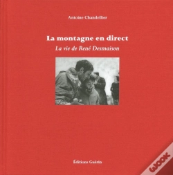Capa do artigo La Montagne En Direct ; La Vie De René Demaison