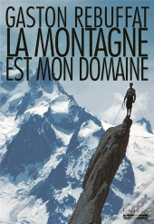 La Montagne Est Mon Domaine