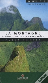 La Montagne ; Histoire, Nature & Randonnées