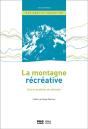 La Montagne Récréative, Une Transition En Chemin - Preview