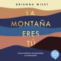 La Montaña Eres Tú - Preview