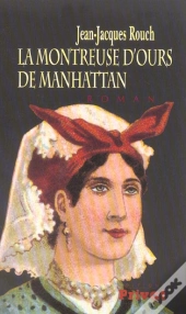 La Montreuse D'Ours De Manhattan